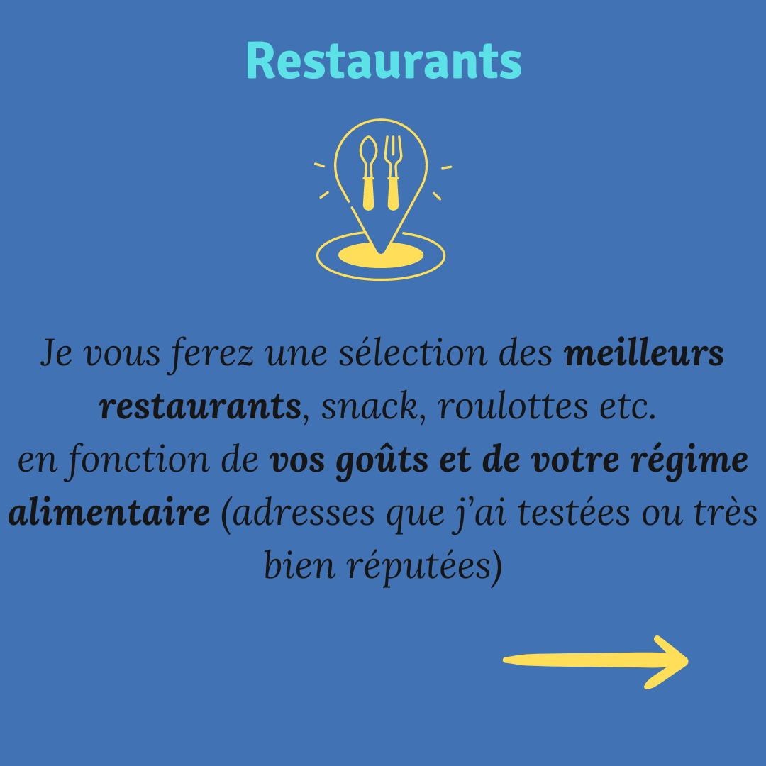 ALT" restaurants : Je vous ferez une sélection des meilleurs restaurants, snack, roulottes etc. en fonction de vos goût et de votre régime alimentaire (adresses que j’ai testés ou trés bien réputées) pour votre voyage sur mesure"